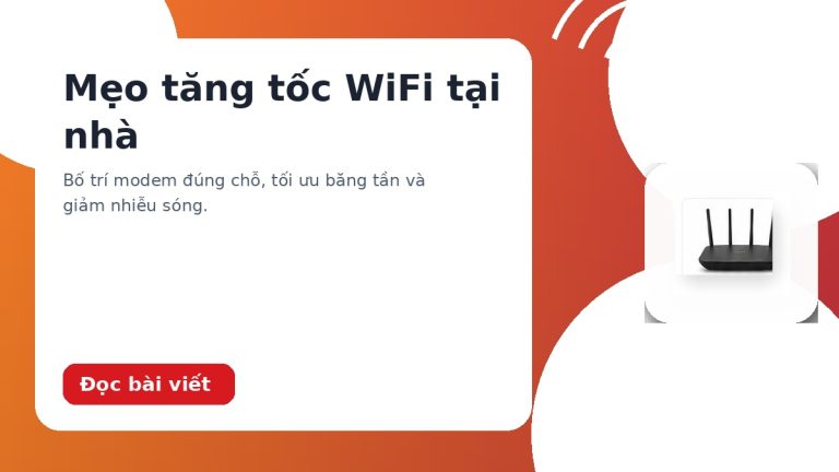 Đặt modem WiFi ở đâu để sóng mạnh và ổn định?